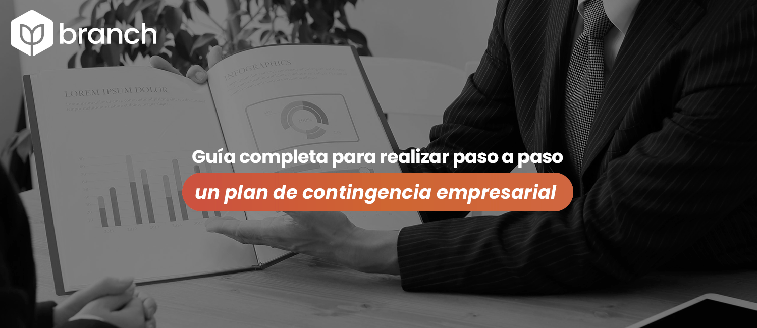 Guía Completa Para Realizar Paso A Paso Un Plan De Contingencia Empresarial Branch 