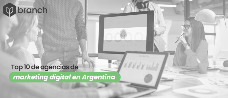 Top 10 de agencias de marketing digital en Argentina | Branch