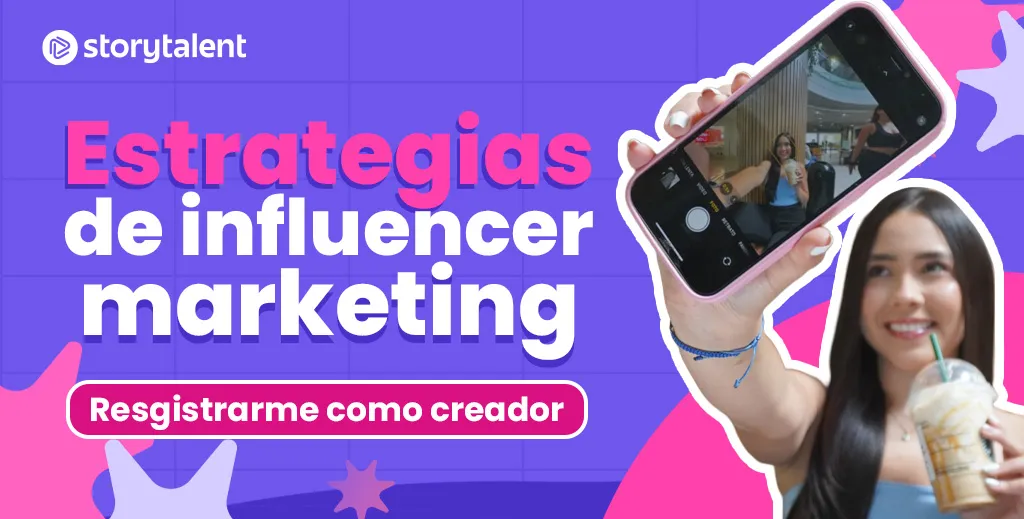 estrategias de influencer marketing story talent
